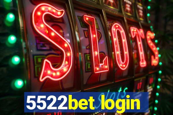 5522bet login